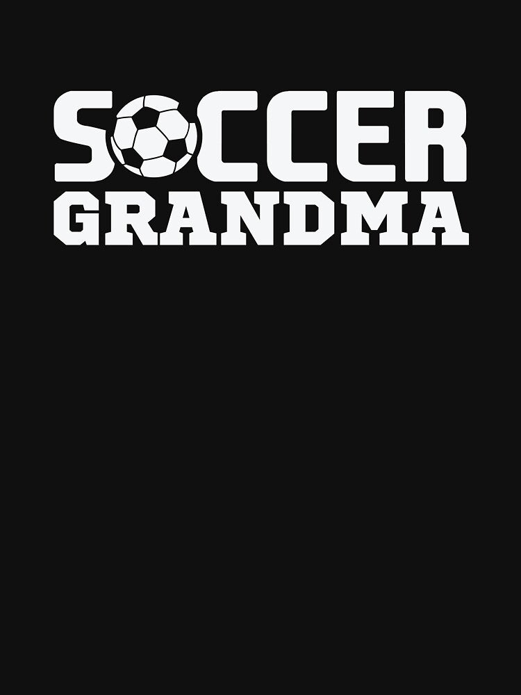 Soccer Grandma by BUBLTEES