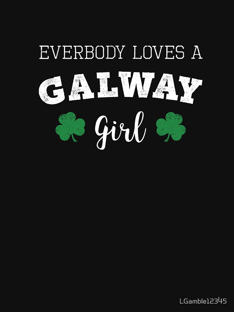 Top Fun Galway Girl Paddys Day Gift Design by LGamble12345 T-Shirts, Hoodie, Sweatshirt | BlankRebels.com (Image 3)