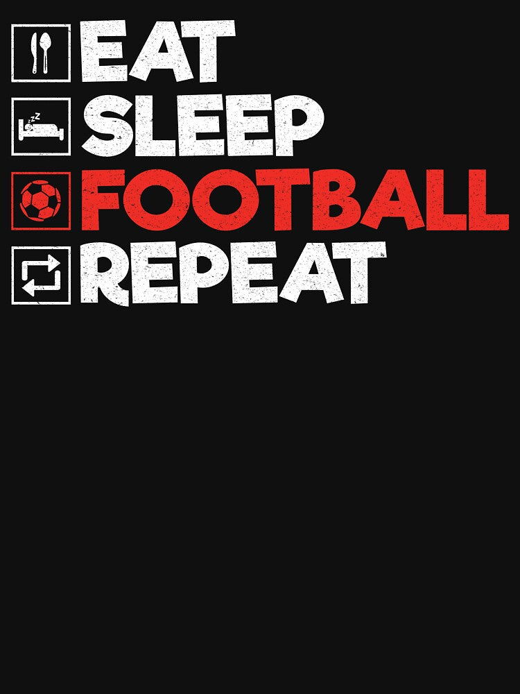 Eat Sleep Football Repeat: Funny Soccer Player Football Coach Lover by Adexyl T-Shirts, Hoodie, Sweatshirt (Image 3)