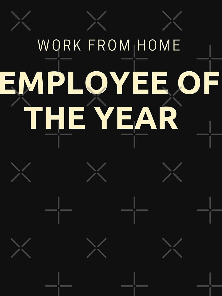 Work From Home Employee Of The Year by Imaginative Expressions⭐️ ⭐️ ⭐️ ⭐️ ⭐️ T-Shirts, Hoodie, Sweatshirt (Image 3)