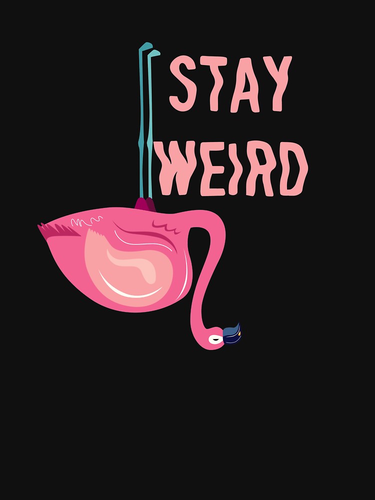Upside Down Flamingo Stay Weird product by NoveltyMerch T-Shirts, Hoodie, Sweatshirt | BlankRebels.com (Image 3)