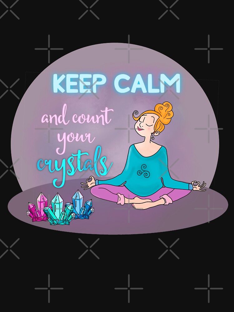 Keep Calm and Count Your Crystals by joshuayule T-Shirts, Hoodie, Sweatshirt | BlankRebels.com (Image 3)