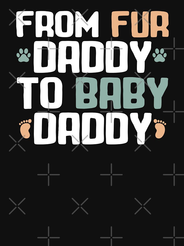 Baby Daddy Dog Lover Dad Funny Fathers Day Gift by alenaz T-Shirts, Hoodie, Sweatshirt | BlankRebels.com (Image 3)