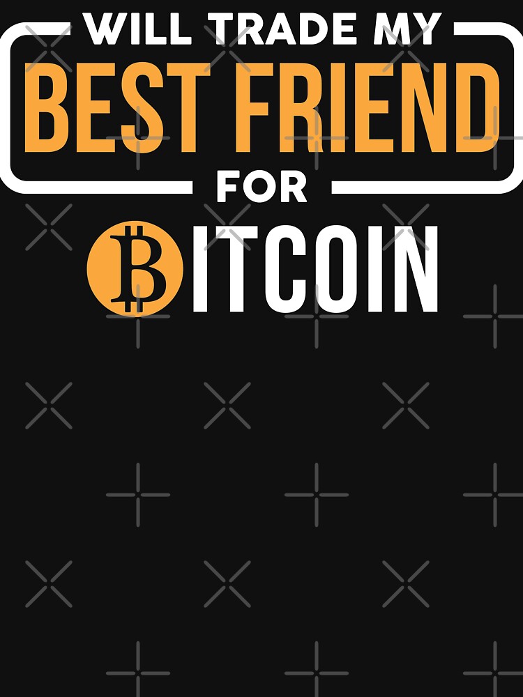 Will Trade My Best Friend by spacedowl T-Shirts, Hoodie, Sweatshirt | BlankRebels.com (Image 3)