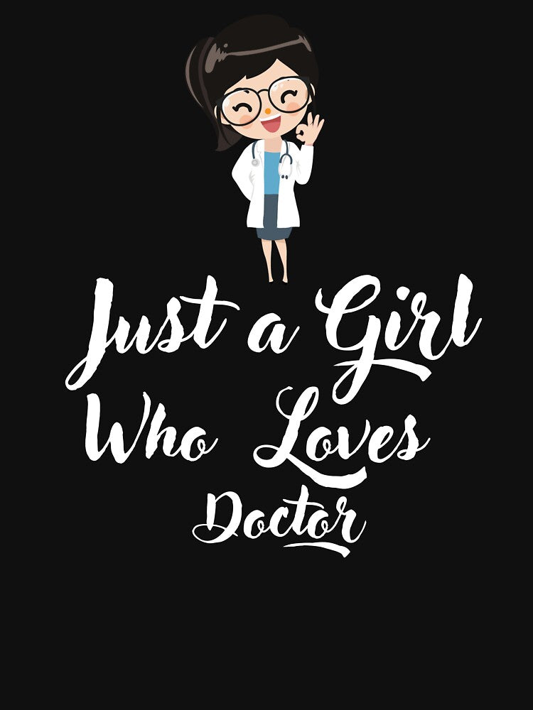Just a Girl Who loves Doctor by WaguinhoTex T-Shirts, Hoodie, Sweatshirt | BlankRebels.com (Image 3)
