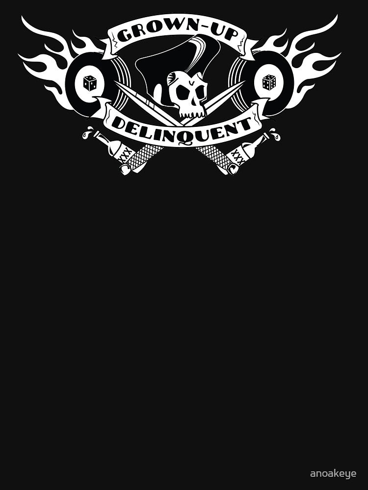 Grown-Up Delinquent by anoakeye T-Shirts, Hoodie, Sweatshirt | BlankRebels.com (Image 3)