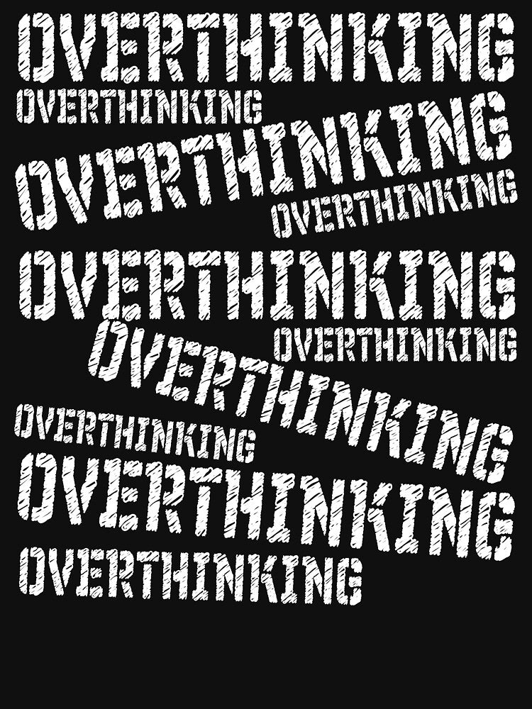 overthinking by patriotazx T-Shirts, Hoodie, Sweatshirt | BlankRebels.com (Image 3)