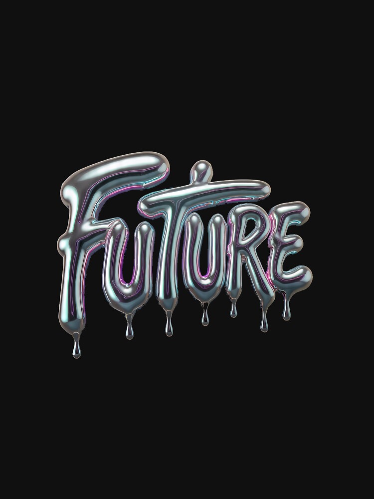 Future Liquid Chrome Typography – Futuristic Metallic Drip Text Design by etuvibes T-Shirts, Hoodie, Sweatshirt (Image 3)
