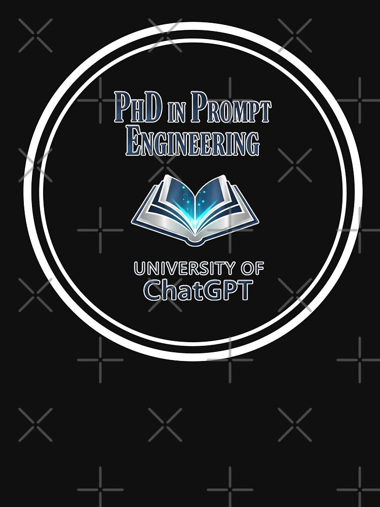 PhD in Prompt Engineering. University of ChatGPT by FitEnvy T-Shirts, Hoodie, Sweatshirt | BlankRebels.com (Image 3)