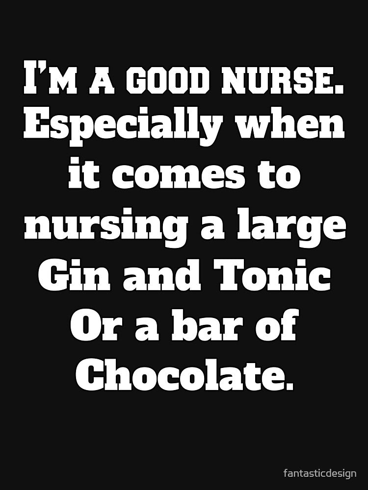 Funny Sarcastic Humor I’m A Good Nurse by fantasticdesign T-Shirts, Hoodie, Sweatshirt | BlankRebels.com (Image 3)