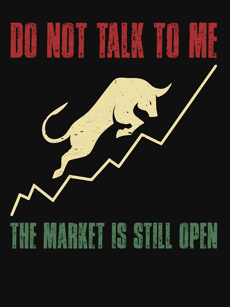 The Market Is Still Open Funny Trader by aboythmpstko T-Shirts, Hoodie, Sweatshirt | BlankRebels.com (Image 3)
