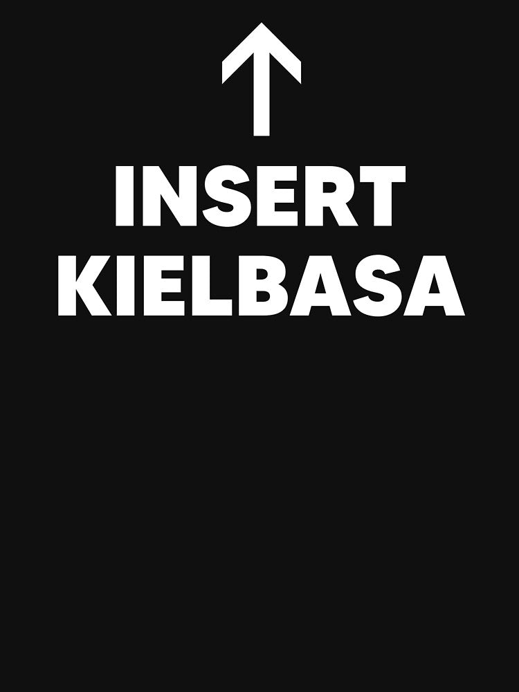 Insert Kielbasa by The Junto Shop T-Shirts, Hoodie, Sweatshirt | BlankRebels.com (Image 3)