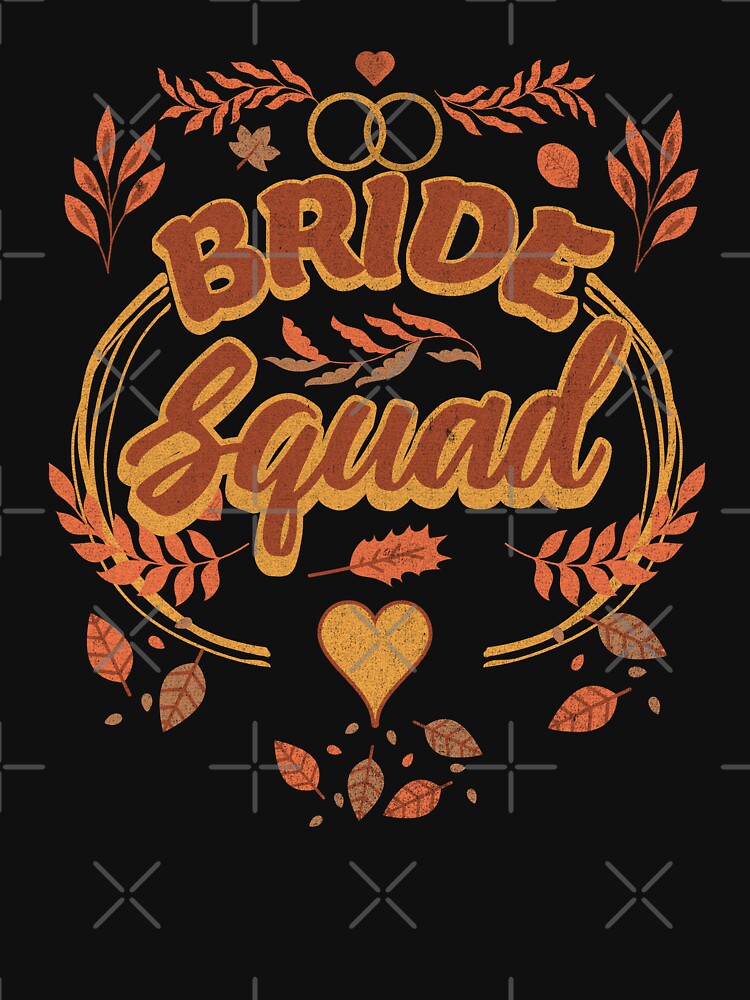 Bachelorette Party Autumn Bride Squad by Khihi T-Shirts, Hoodie, Sweatshirt | BlankRebels.com (Image 2)