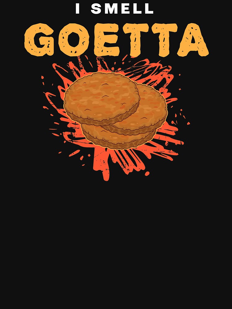 I Smell Goetta German American Breakfast Sausage product by jakehughes2015 T-Shirts, Hoodie, Sweatshirt (Image 3)
