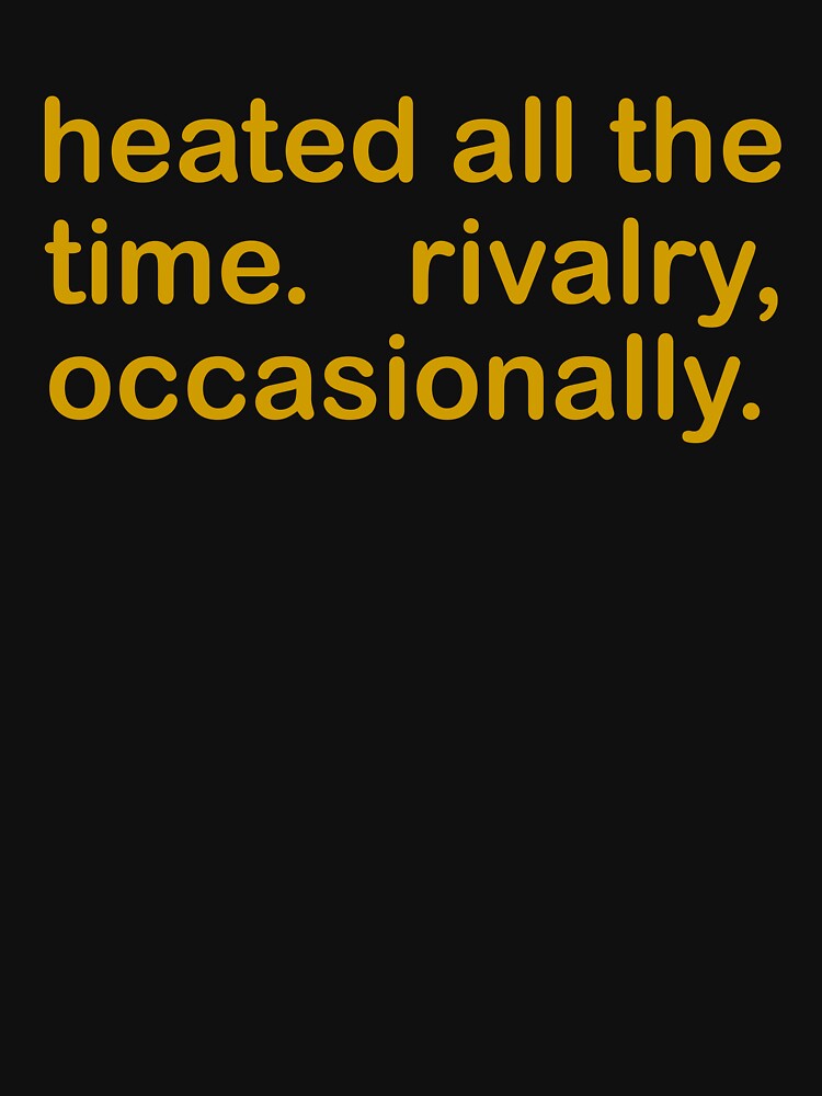 Heated All Time Revalry Occasionally Ilya Shane T-Shirts, Hoodie, Sweatshirt