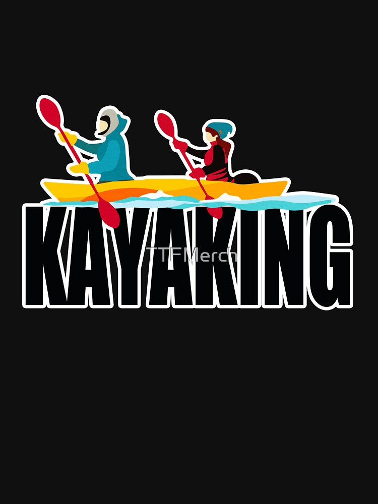 Activities Outdoor Adventure Kayaking Gift by TTFMerch T-Shirts, Hoodie, Sweatshirt | BlankRebels.com (Image 3)
