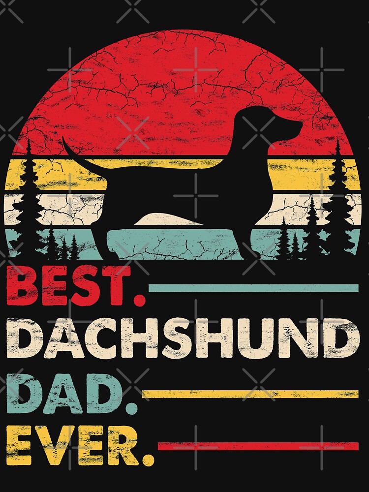 Vintage Best Dachshund Dad Ever by rafaeltto T-Shirts, Hoodie, Sweatshirt | BlankRebels.com (Image 3)