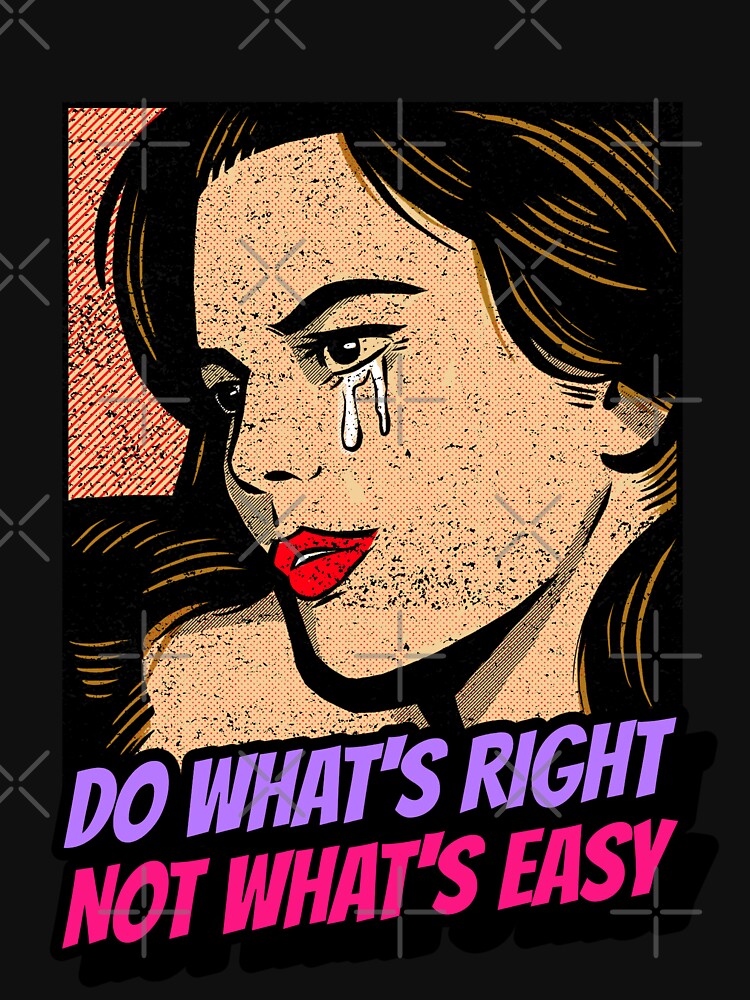 Do What's Right Not What's Easy. Inspirational Quote Sticker by SuccessfulVibes T-Shirts, Hoodie, Sweatshirt (Image 3)