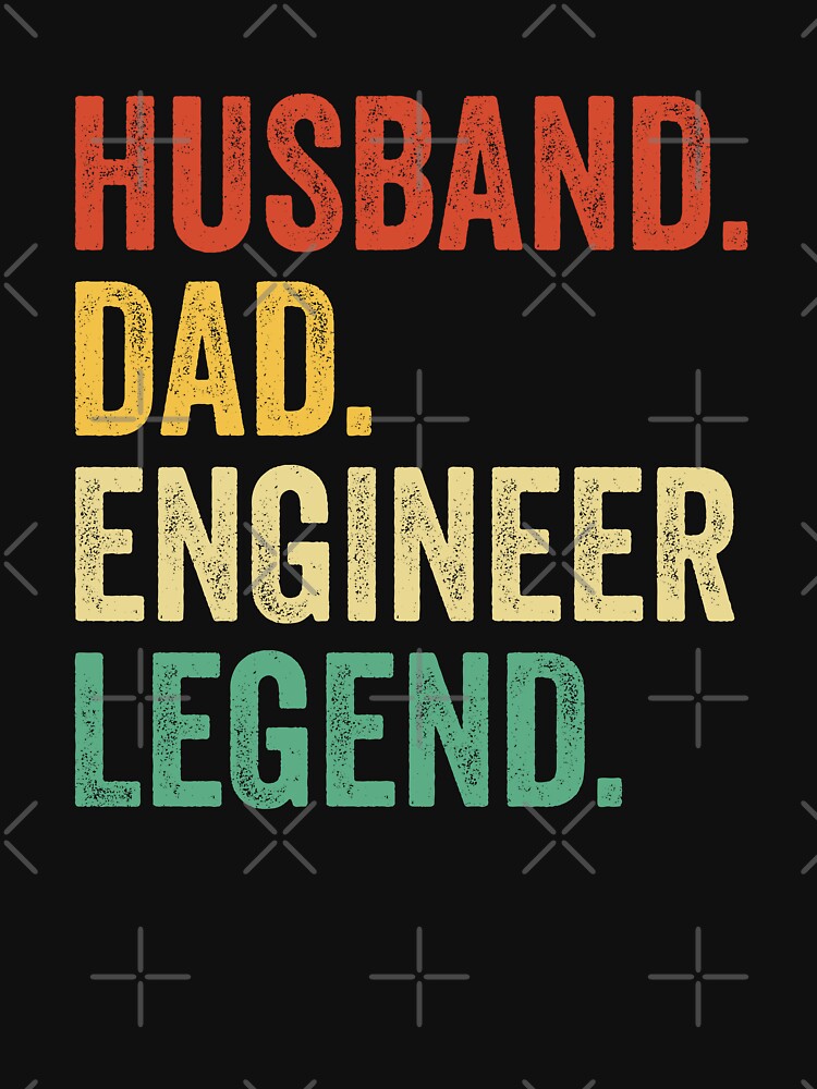 Husband Dad Engineer Legend Shirt Engineer Engineer Dad Shirt Husband Engineer Him T-Shirts, Hoodie, Sweatshirt
