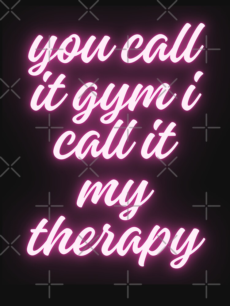 you call it gym i call it my therapy by AngelArtss T-Shirts, Hoodie, Sweatshirt | BlankRebels.com (Image 3)