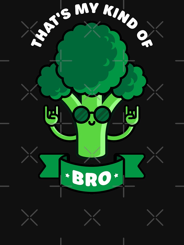 That's My Kind of Bro - Cute Broccoli Pun by Gudland T-Shirts, Hoodie, Sweatshirt | BlankRebels.com (Image 3)