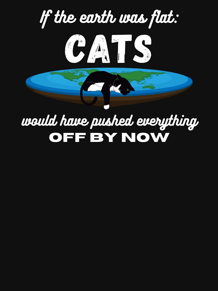 If The Earth Was Flat by LifestylesUnlim T-Shirts, Hoodie, Sweatshirt | BlankRebels.com (Image 3)