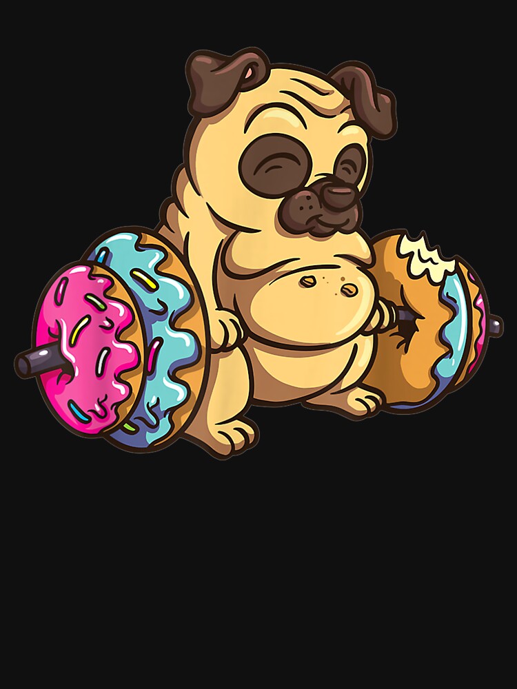 Pug Donut Deadlift Fitness Bodybuilder Dog Foodie by ninapfvu T-Shirts, Hoodie, Sweatshirt | BlankRebels.com (Image 3)