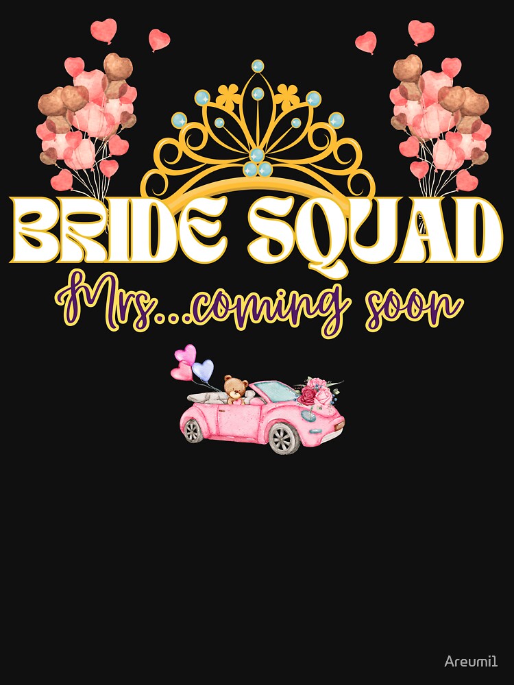 Bride Squad by Areumi1 T-Shirts, Hoodie, Sweatshirt | BlankRebels.com (Image 3)