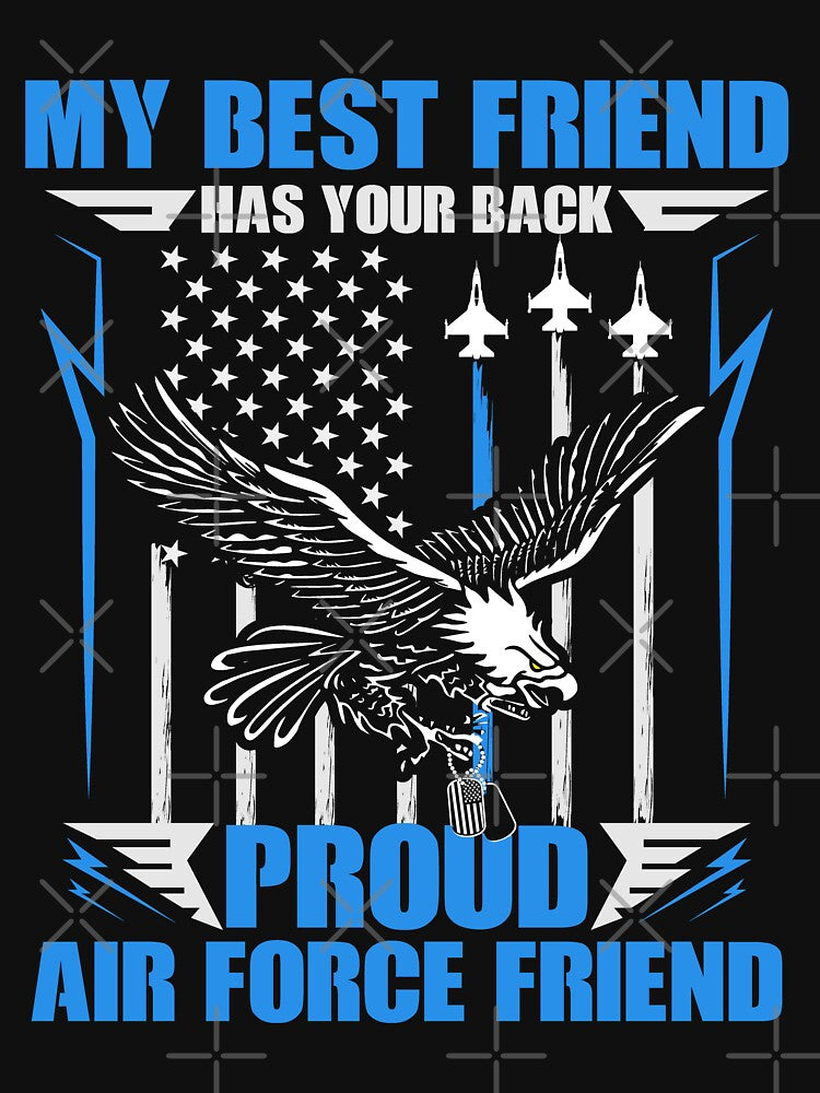 My Best Friend Has Your Back Proud Air Force Friend by Digital Story Time T-Shirts, Hoodie, Sweatshirt (Image 3)