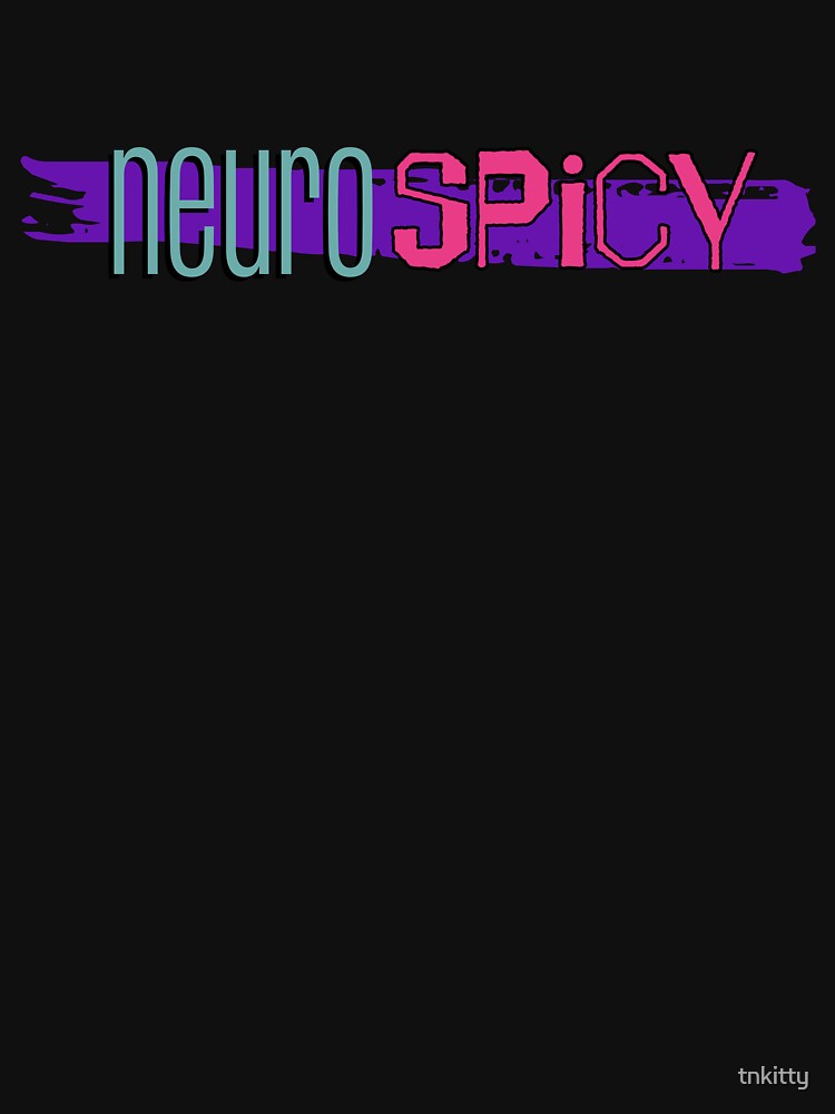 Neurospicy by Jelly Pop T-Shirts, Hoodie, Sweatshirt | BlankRebels.com (Image 3)