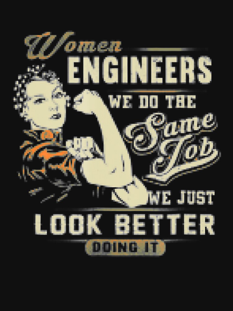 Engineers We Do The Same Job But Look Better by MichaelScianca T-Shirts, Hoodie, Sweatshirt | BlankRebels.com (Image 3)