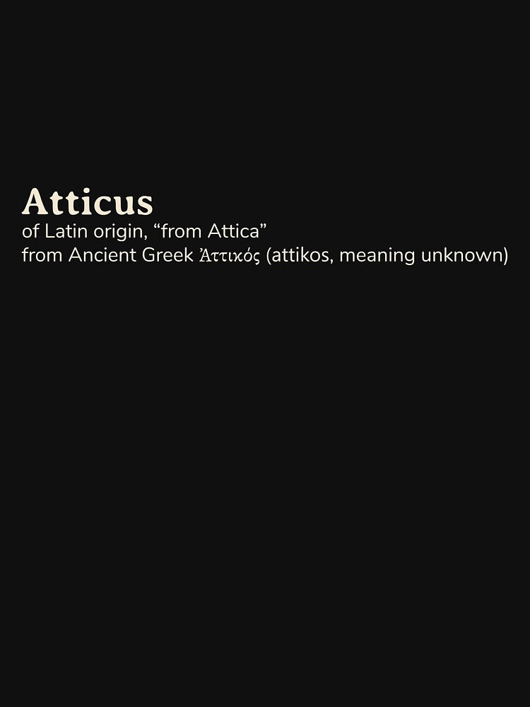 Atticus name etymology by YourNameStory T-Shirts, Hoodie, Sweatshirt | BlankRebels.com (Image 3)
