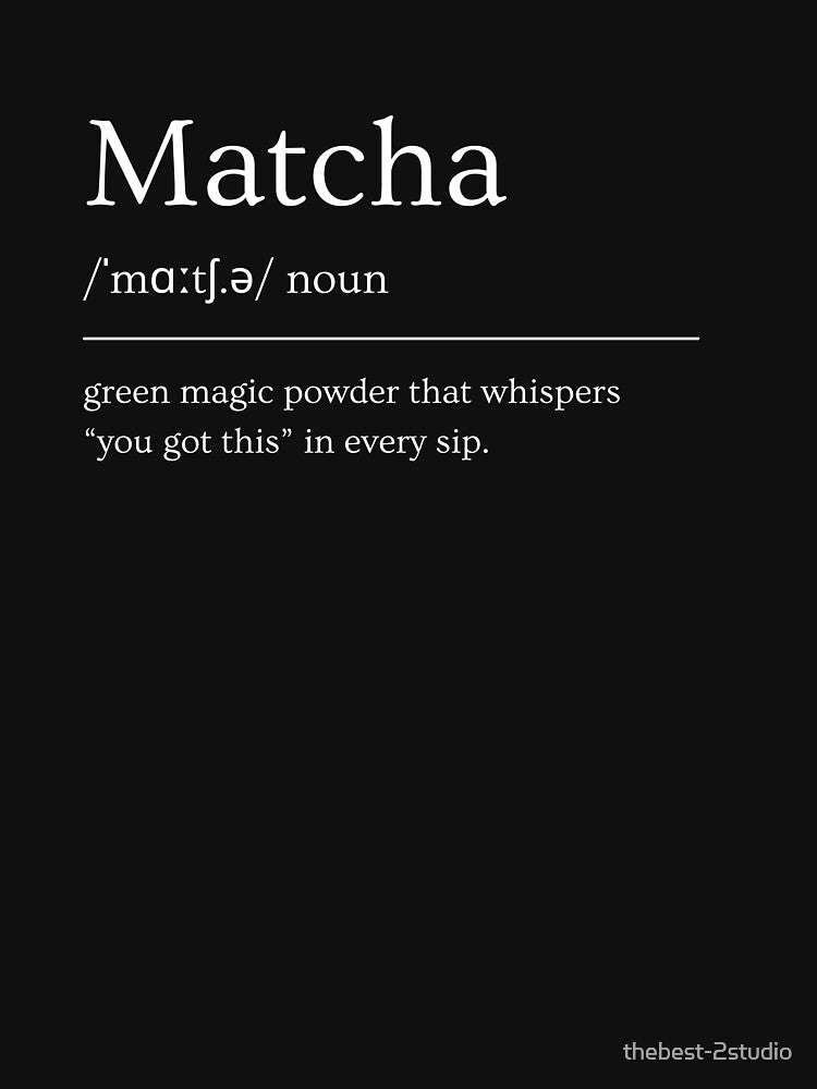 Matcha Noun Dictionary Funny Matcha Lover Gifts by thebest-2studio T-Shirts, Hoodie, Sweatshirt | BlankRebels.com (Image 3)