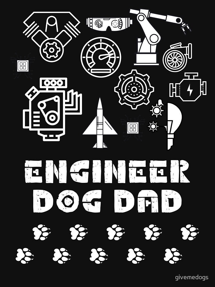 Engineer Dog Dad by givemedogs T-Shirts, Hoodie, Sweatshirt | BlankRebels.com (Image 3)