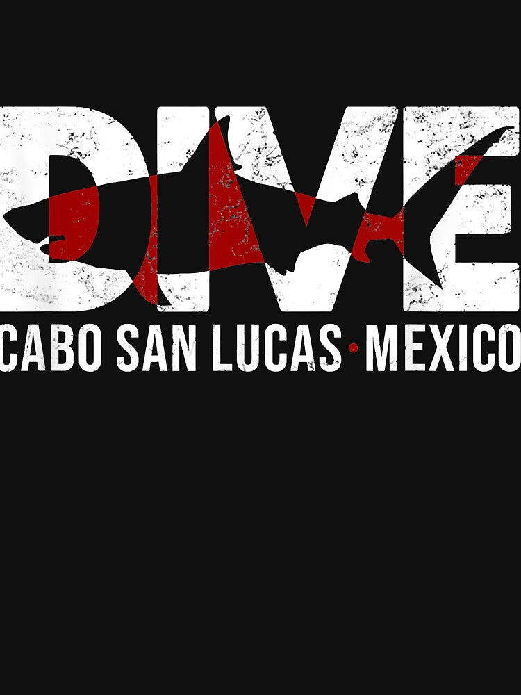 DIVE Cabo San Lucas Mexico SCUBA DIVING Diver Copy by Liefke12441 T-Shirts, Hoodie, Sweatshirt | BlankRebels.com (Image 3)