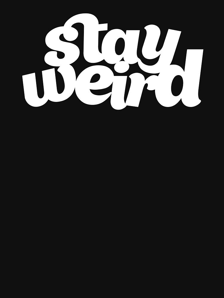 Stay Weird by Ralphies Tees Hoodie, Sweatshirt | BlankRebels.com (Image 3)