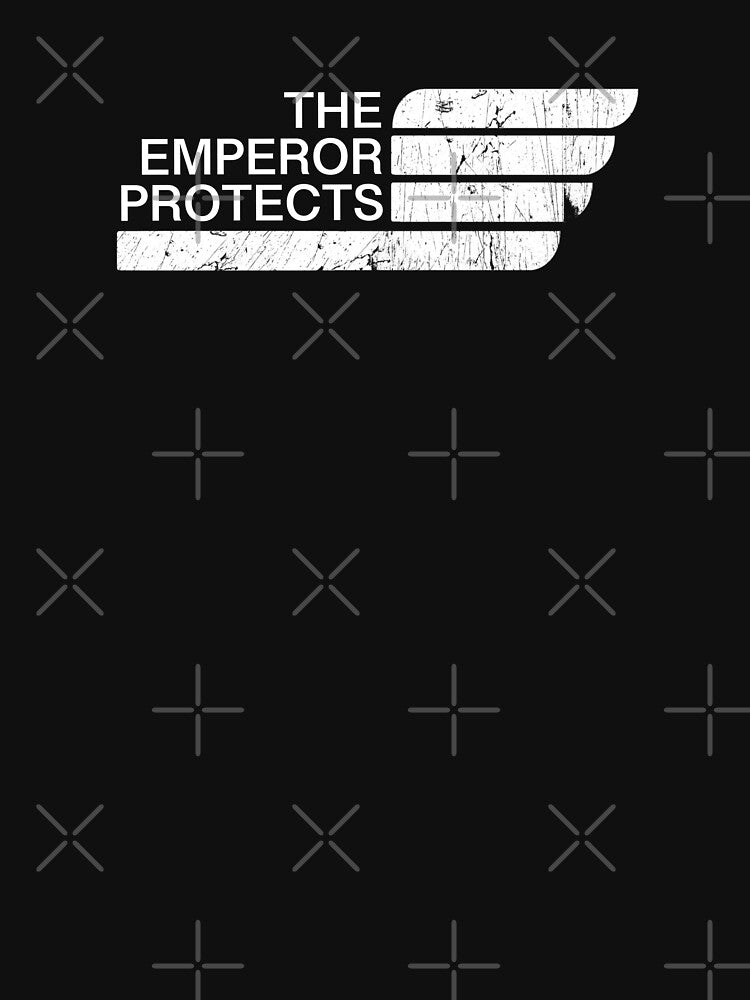 The Emperor Protects, Wargaming Quote by HumanPhase T-Shirts, Hoodie, Sweatshirt | BlankRebels.com (Image 3)