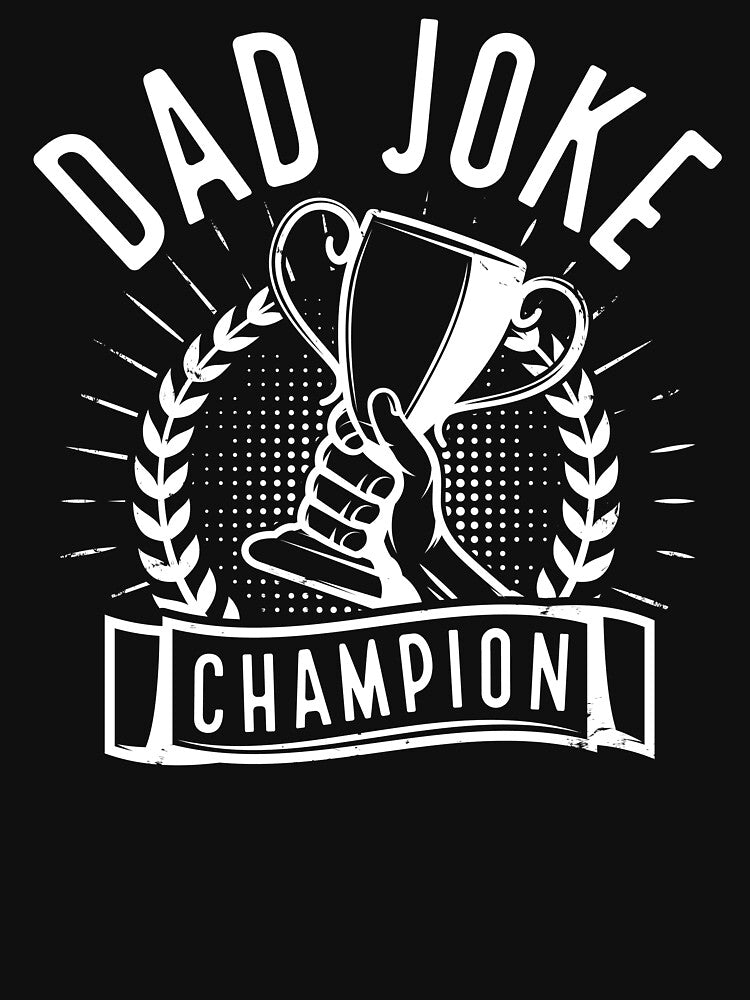 Dad Joke Champion by cherrific