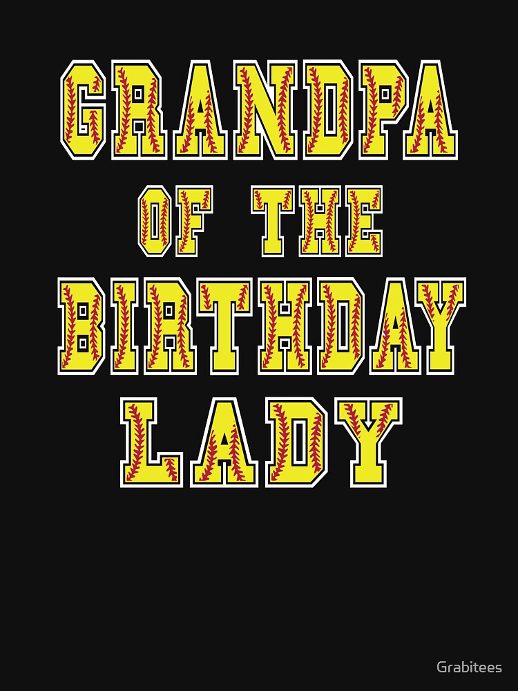 Grandpa Of The Birthday Lady Softball Lover B-day Party product by Grabitees