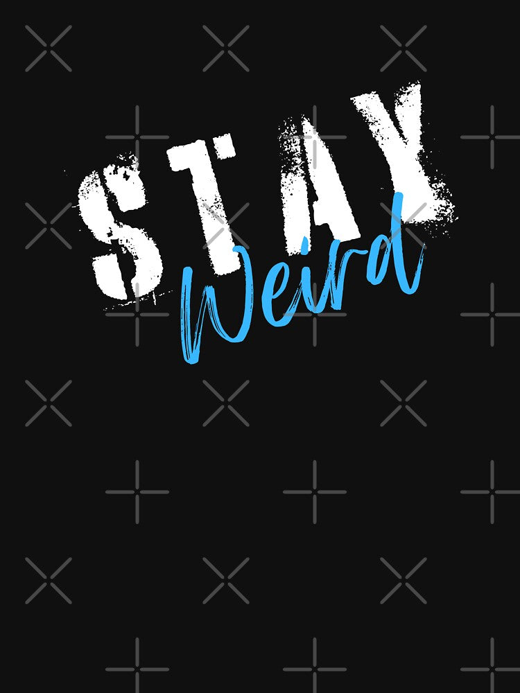 Stay Weird by Boomroom T-Shirts, Hoodie, Sweatshirt | BlankRebels.com (Image 3)