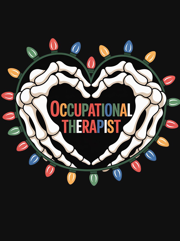 OT Occupational Therapy Skeleton Hand Heart Christmas Light by HaileyRobel T-Shirts, Hoodie, Sweatshirt (Image 3)