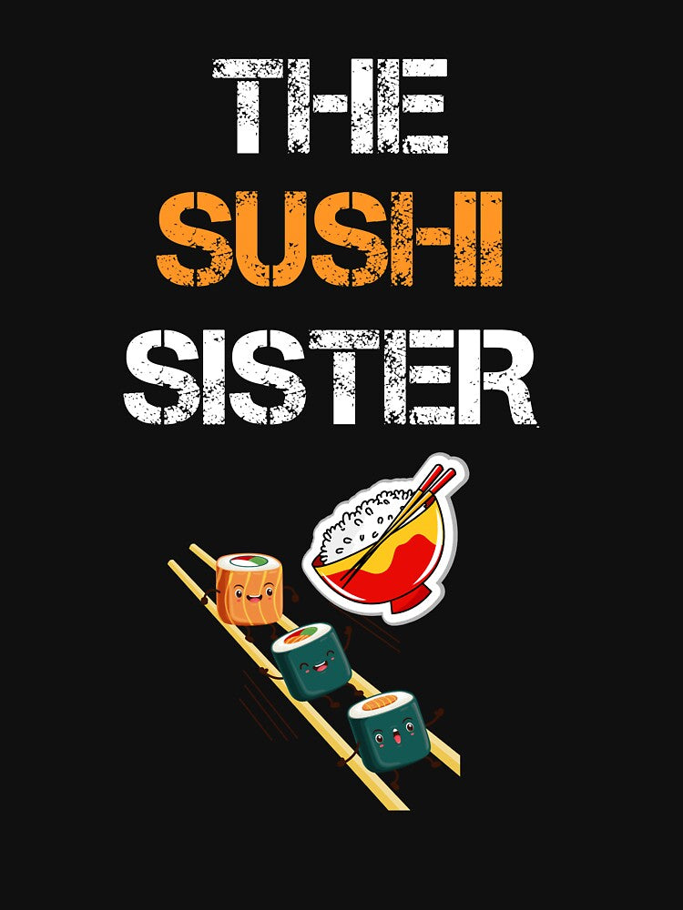 The Sushi sister by rachidhaz T-Shirts, Hoodie, Sweatshirt | BlankRebels.com (Image 3)
