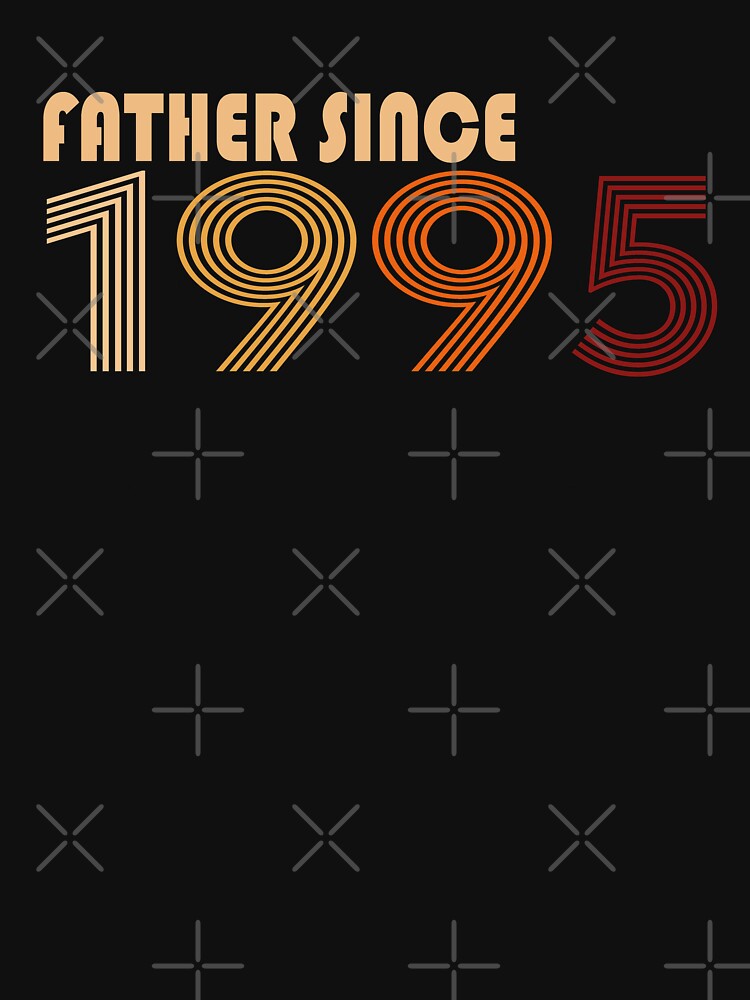 Copy of Father Since 1995|Dad's Birthday by YAHIA-14 T-Shirts, Hoodie, Sweatshirt | BlankRebels.com (Image 3)