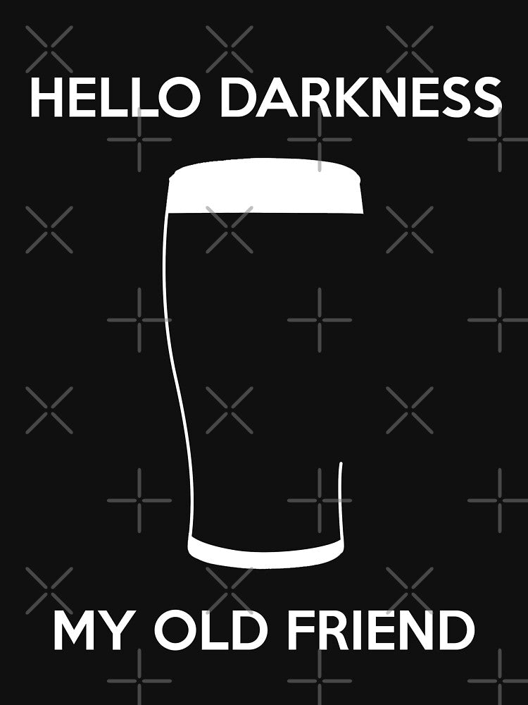 Hello Darkness My Old Friend - Draught Beer by Byfab T-Shirts, Hoodie, Sweatshirt | BlankRebels.com (Image 3)