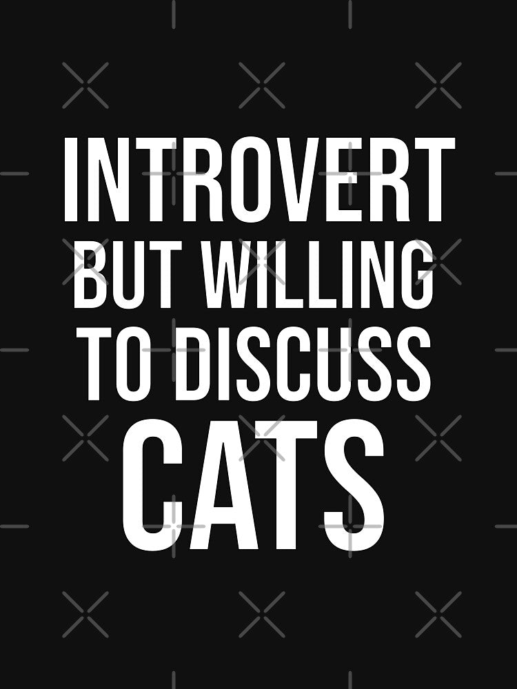 Introvert But Willing To Discuss Cats – Funny Introvert T Shirt by PixelPlush Hoodie, Sweatshirt | BlankRebels.com (Image 3)