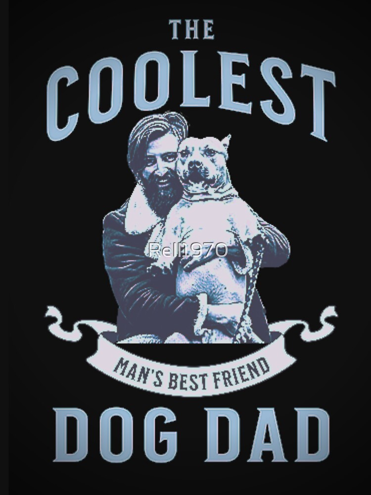 The Coolest Dog Dad by Rell1970