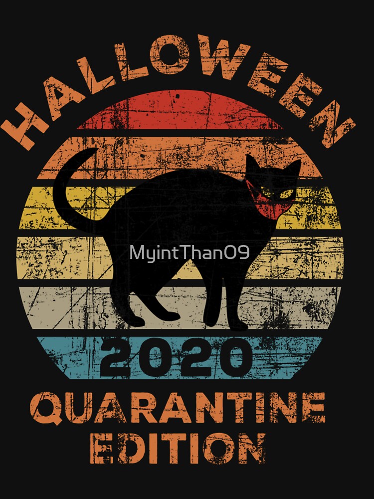 Halloween 2020 Black Cat Quarantine Edition by MyintThan09 T-Shirts, Hoodie, Sweatshirt | BlankRebels.com (Image 3)