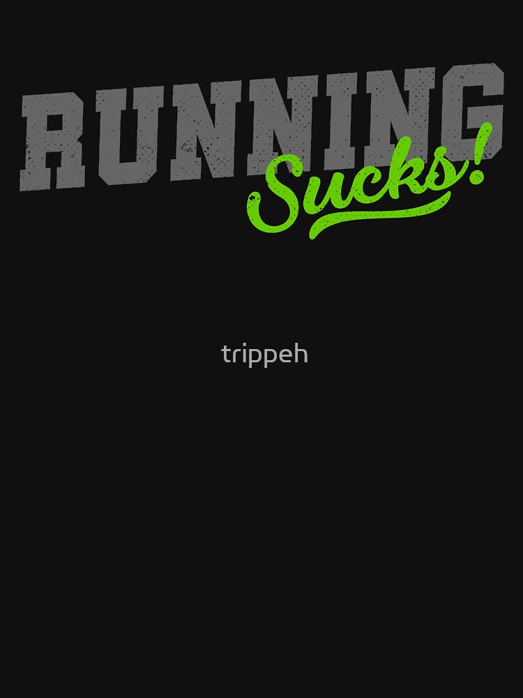Running Sucks Shirt by trippeh Hoodie, Sweatshirt | BlankRebels.com (Image 3)