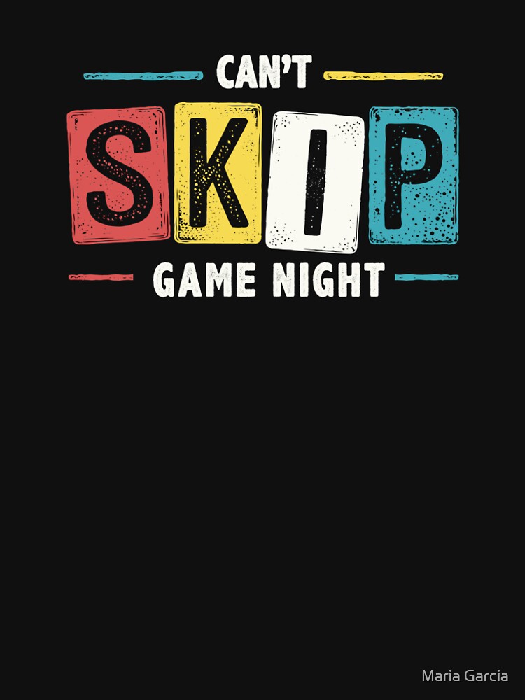 Can't Miss Game Night Fun Social Gathering by Maria Garcia T-Shirts, Hoodie, Sweatshirt | BlankRebels.com (Image 2)