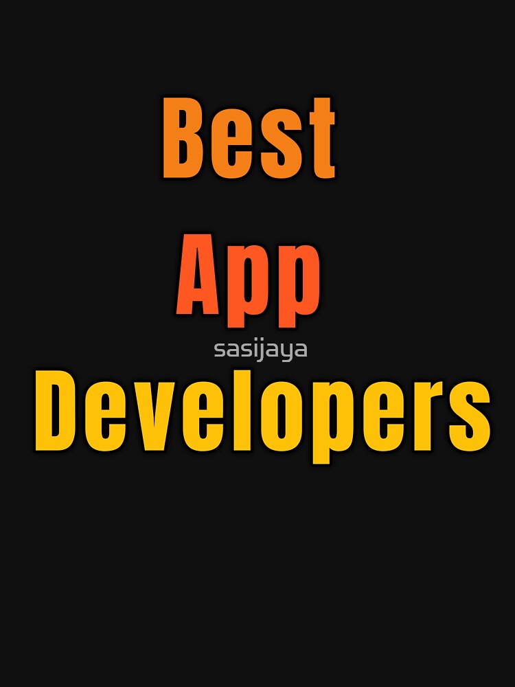 Best App Developers by sasijaya T-Shirts, Hoodie, Sweatshirt | BlankRebels.com (Image 3)